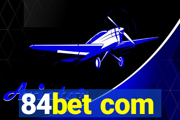 84bet com