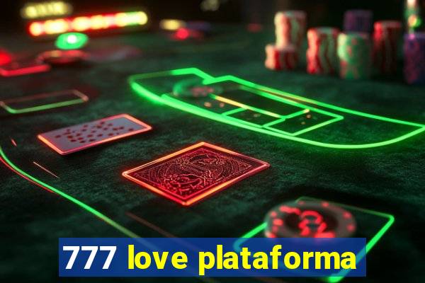 777 love plataforma