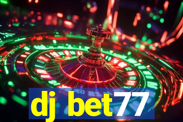 dj bet77