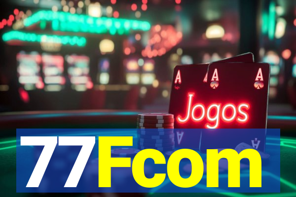 77Fcom