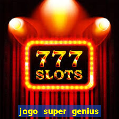 jogo super genius paga mesmo