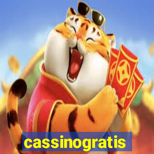 cassinogratis