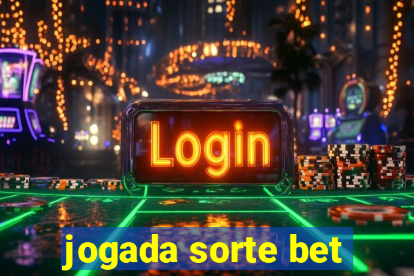 jogada sorte bet