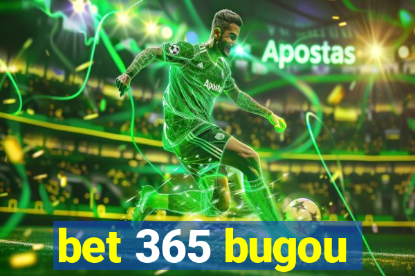 bet 365 bugou