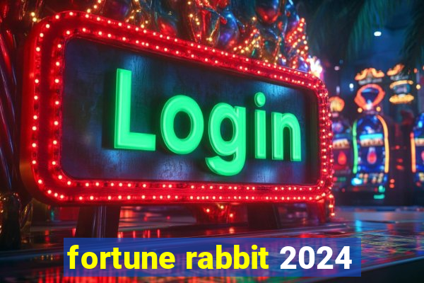 fortune rabbit 2024