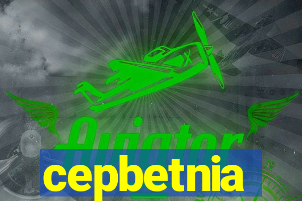 cepbetnia