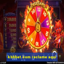 kbbbet.com reclame aqui