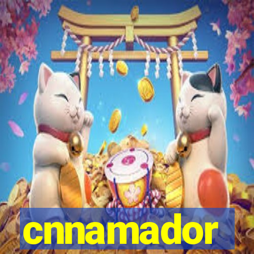 cnnamador