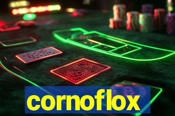 cornoflox