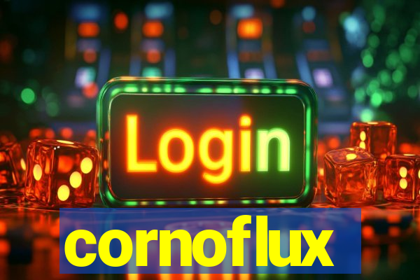 cornoflux