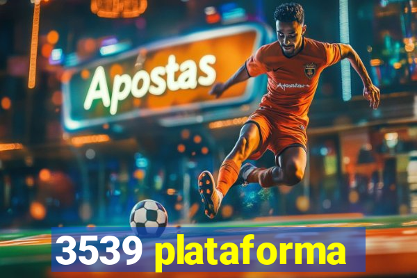 3539 plataforma