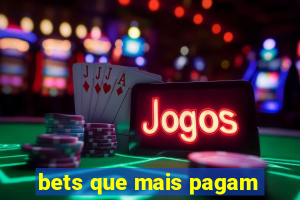 bets que mais pagam