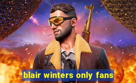 blair winters only fans