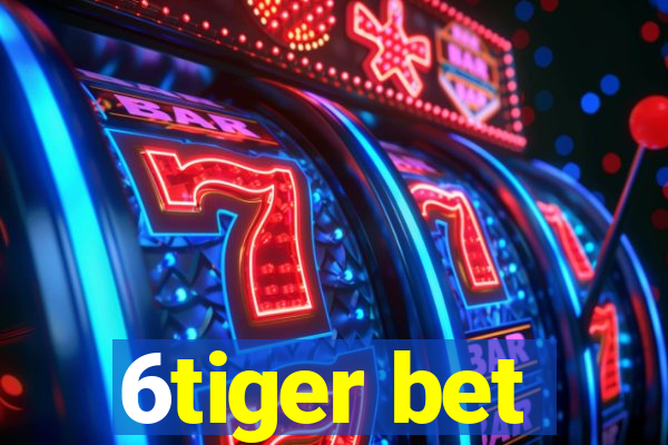 6tiger bet