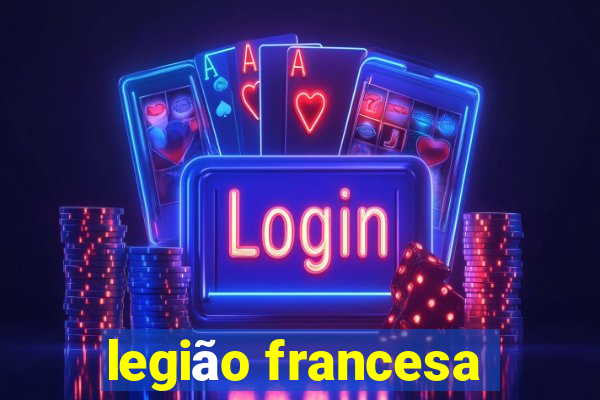 legião francesa