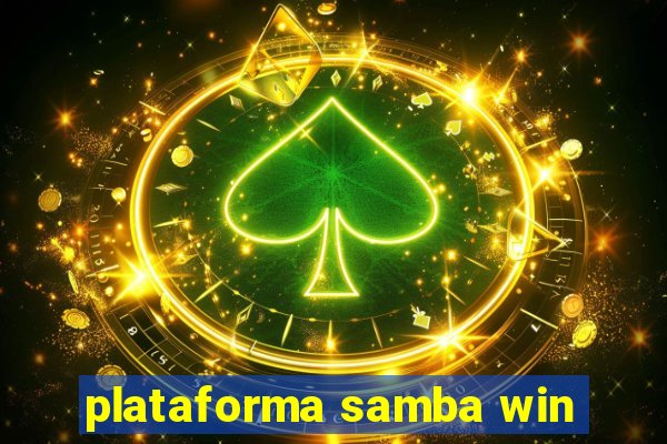 plataforma samba win