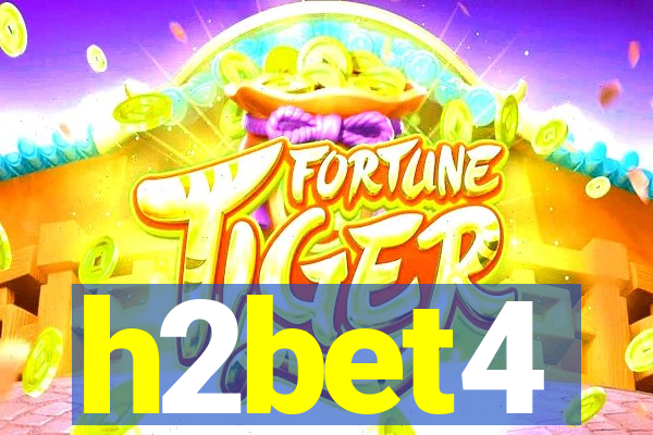 h2bet4