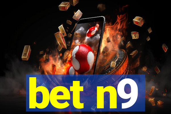 bet n9