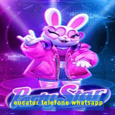 eucatur telefone whatsapp