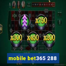 mobile bet365 288