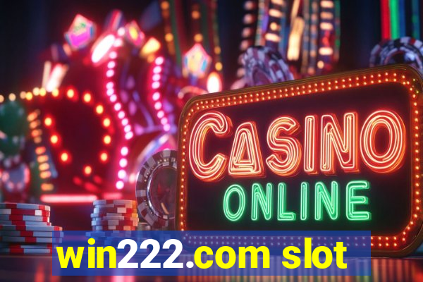 win222.com slot