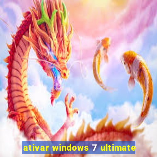 ativar windows 7 ultimate