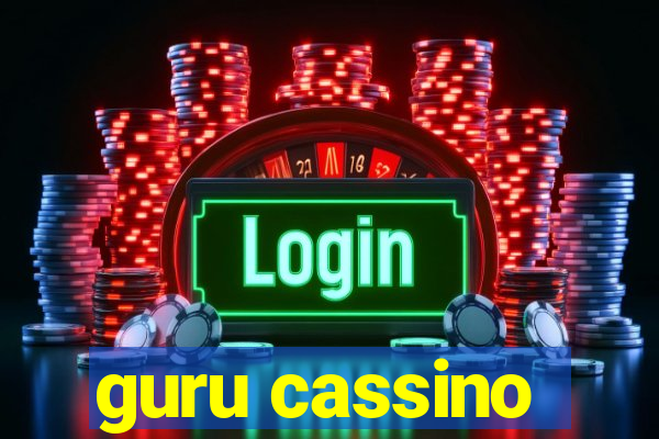 guru cassino