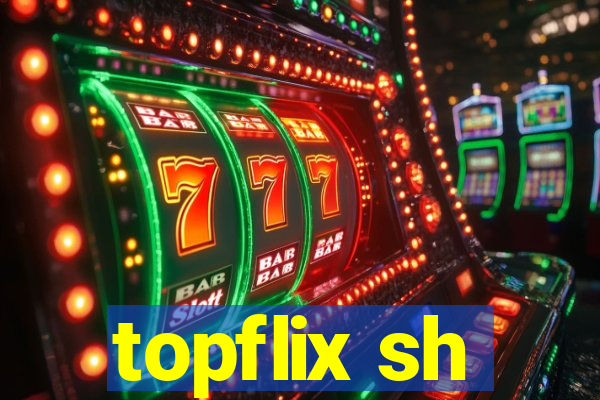 topflix sh