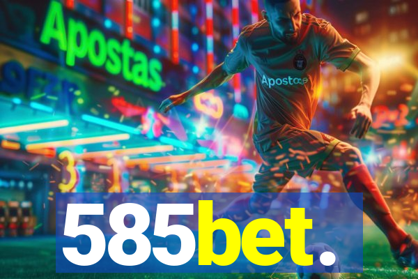 585bet.