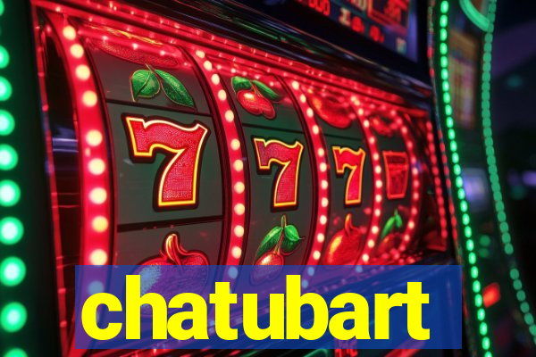 chatubart