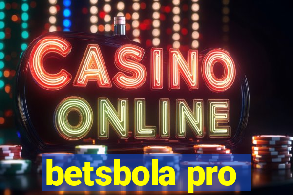 betsbola pro