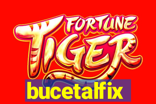 bucetalfix