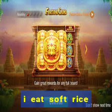 i eat soft rice in another world em português