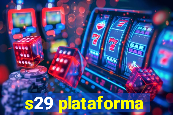 s29 plataforma