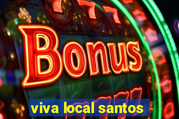 viva local santos