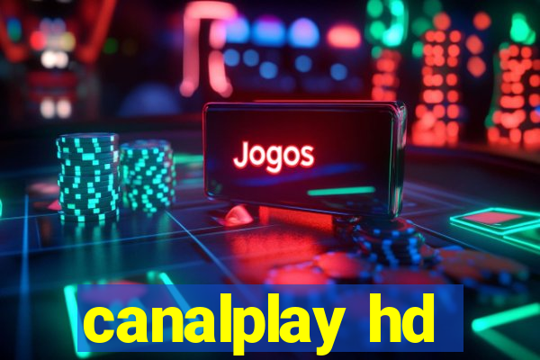 canalplay hd