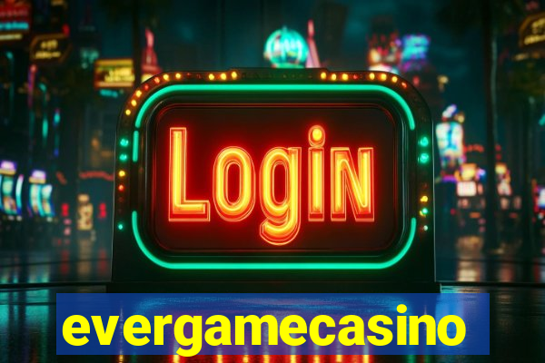 evergamecasino