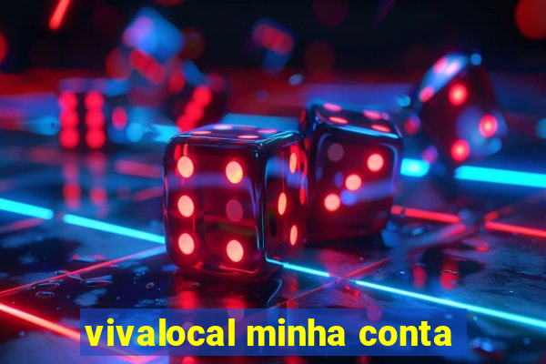 vivalocal minha conta