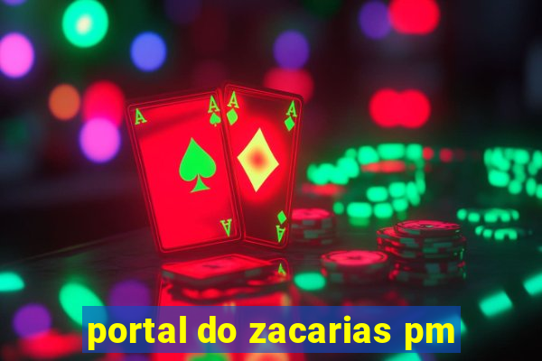 portal do zacarias pm