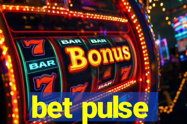 bet pulse