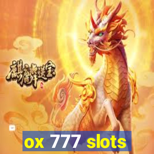 ox 777 slots