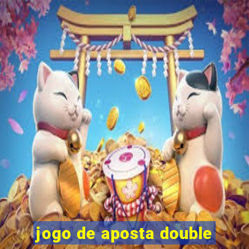 jogo de aposta double