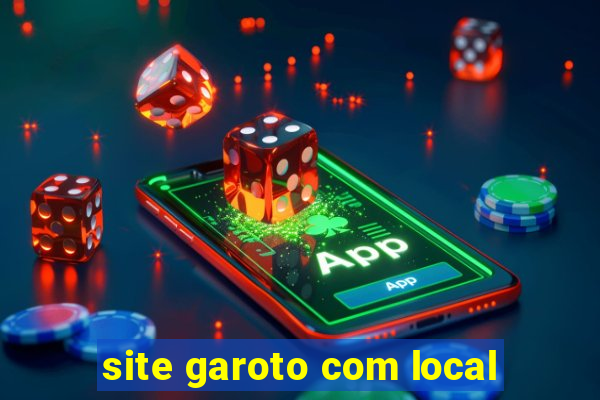 site garoto com local