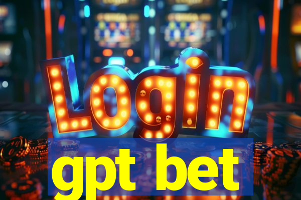 gpt bet