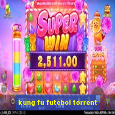 kung fu futebol torrent