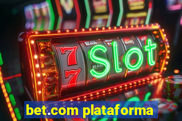 bet.com plataforma