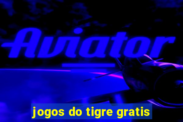 jogos do tigre gratis