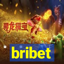 bribet