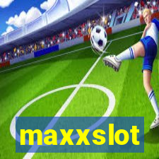 maxxslot