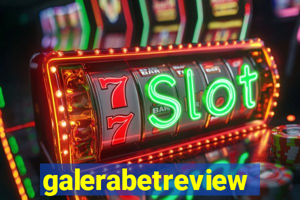 galerabetreview